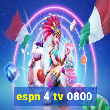 espn 4 tv 0800